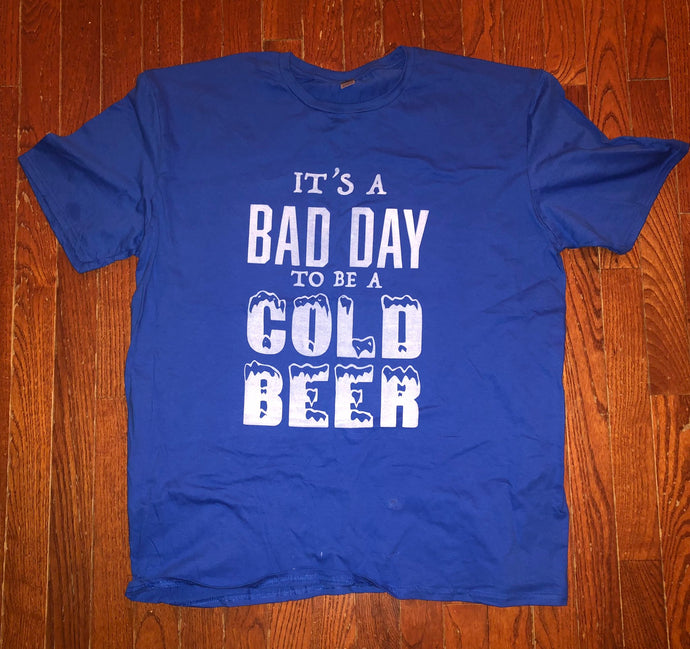 Bad Day to be a Cold Beer