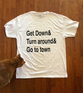 Get Down T-Shirt